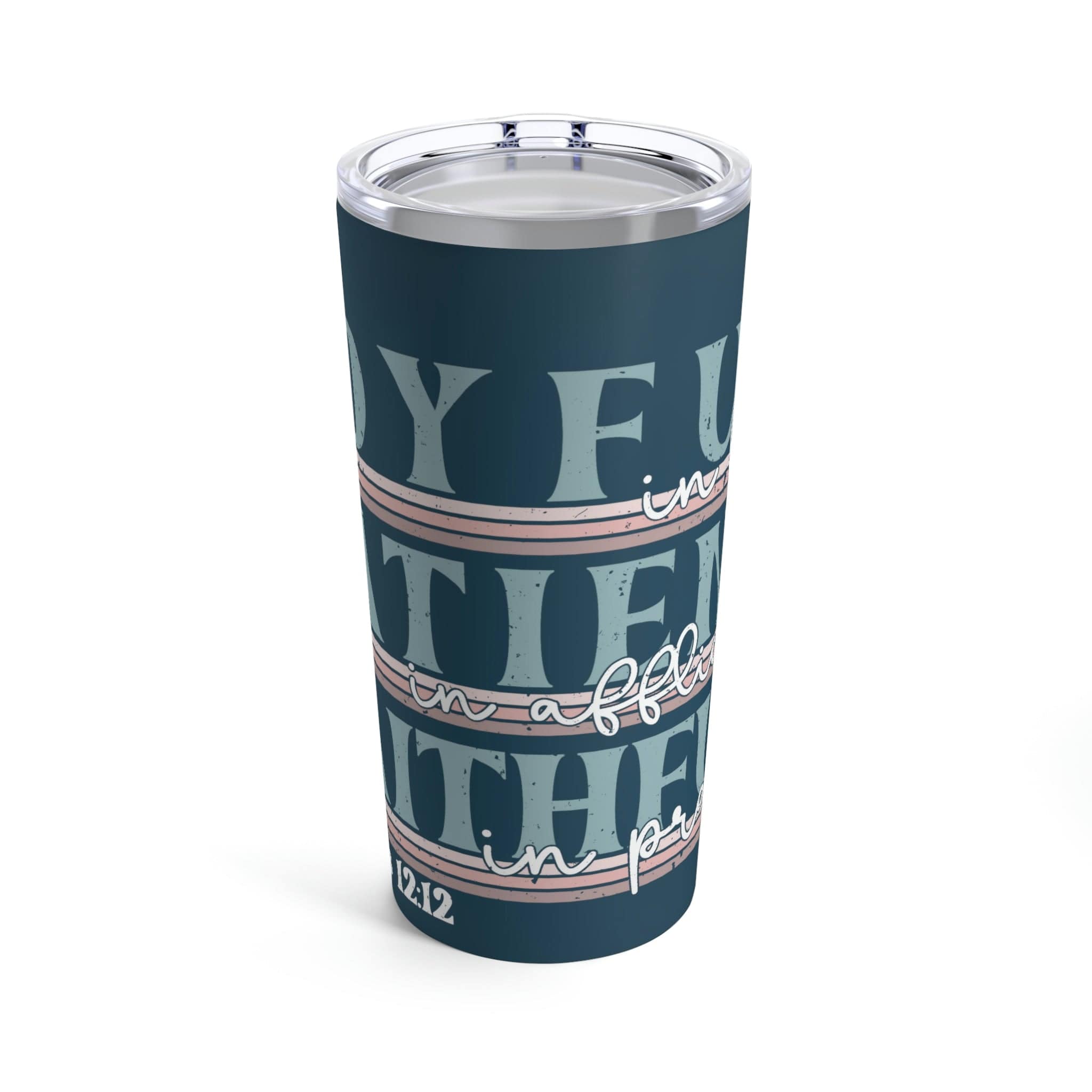Romans 12:12 20 oz insulated tumbler with lid and straw