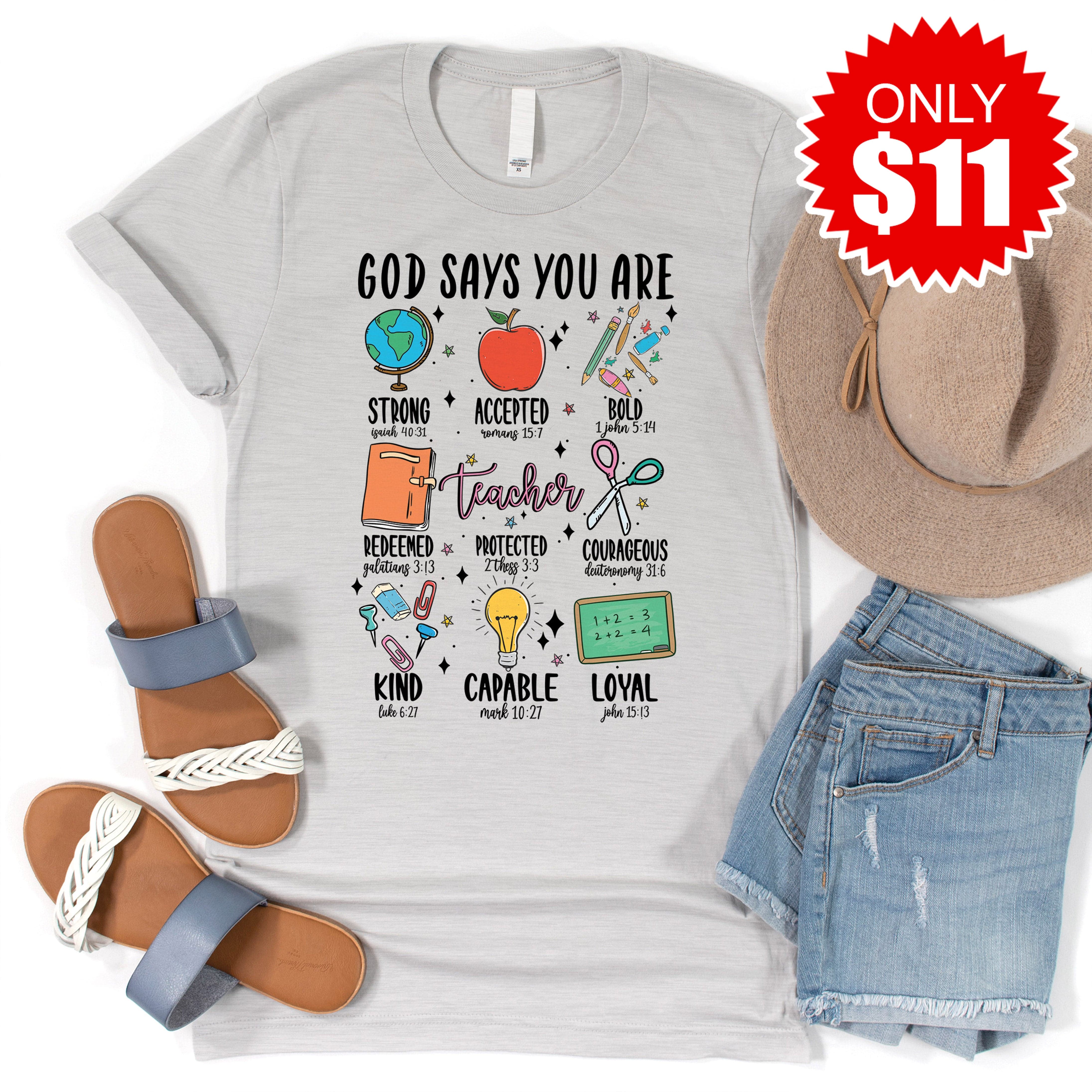 God Says You Are Teacher Tee - 11