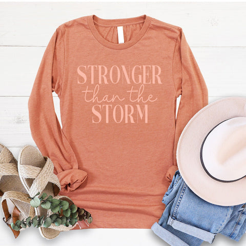 Stronger Than The Storm Long Sleeve